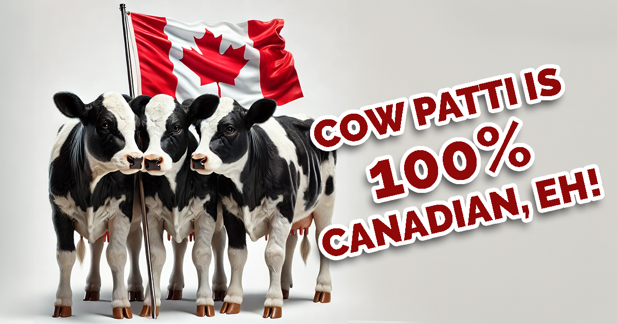 Cow Patti Theatre Company is 100% Canadian!