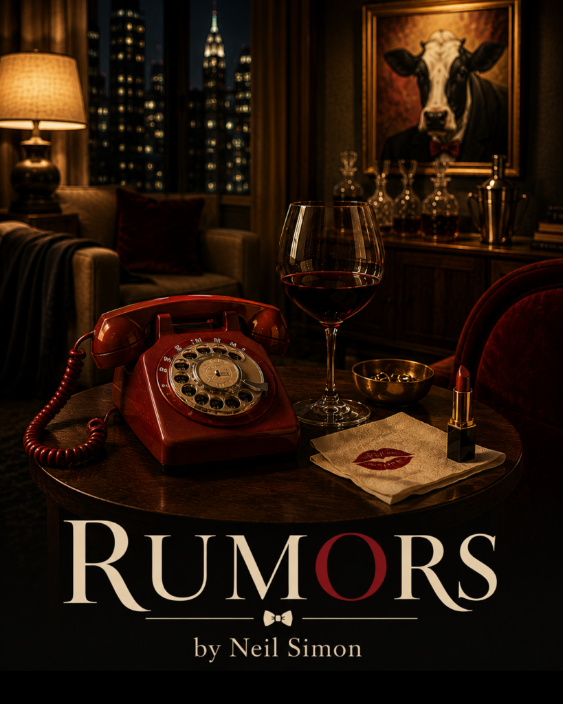 Rumors by Neil Simon, presented by Cow Patti Theatre